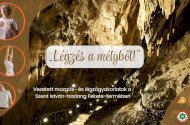 „Légzés a mélyből!” - Vezetett mozgás- és légzőgyakorlatok a Szent István-barlang Fekete-termében